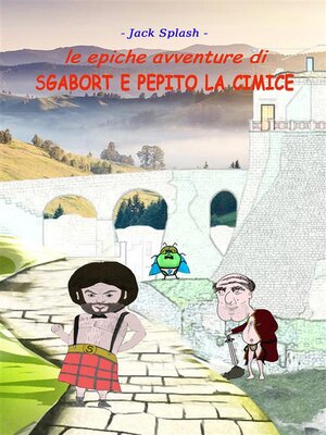 cover image of Le epiche avventure di Sgabort e Pepito la cimice